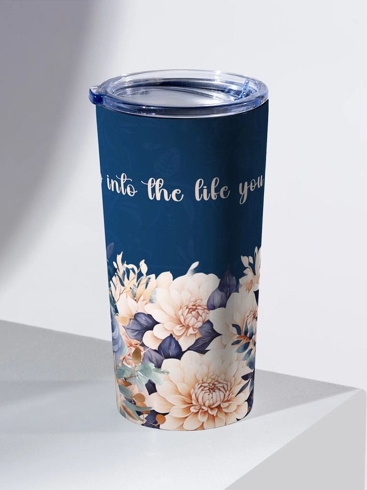20 oz Stainless Steel Tumbler - Positive quote 