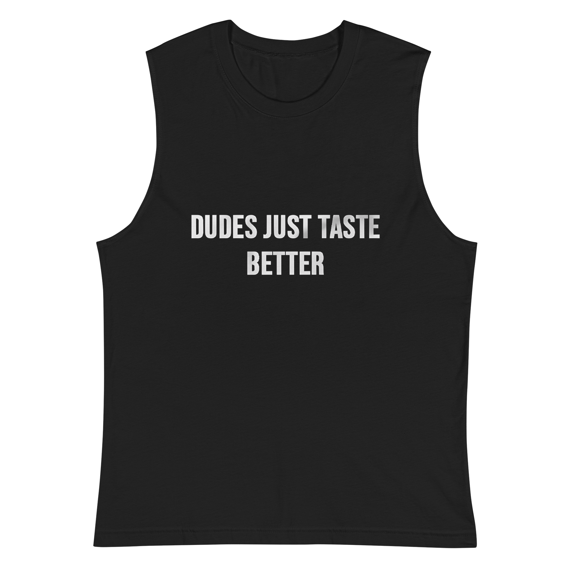 Dudes Just Taste Better T-shirt product image (2)