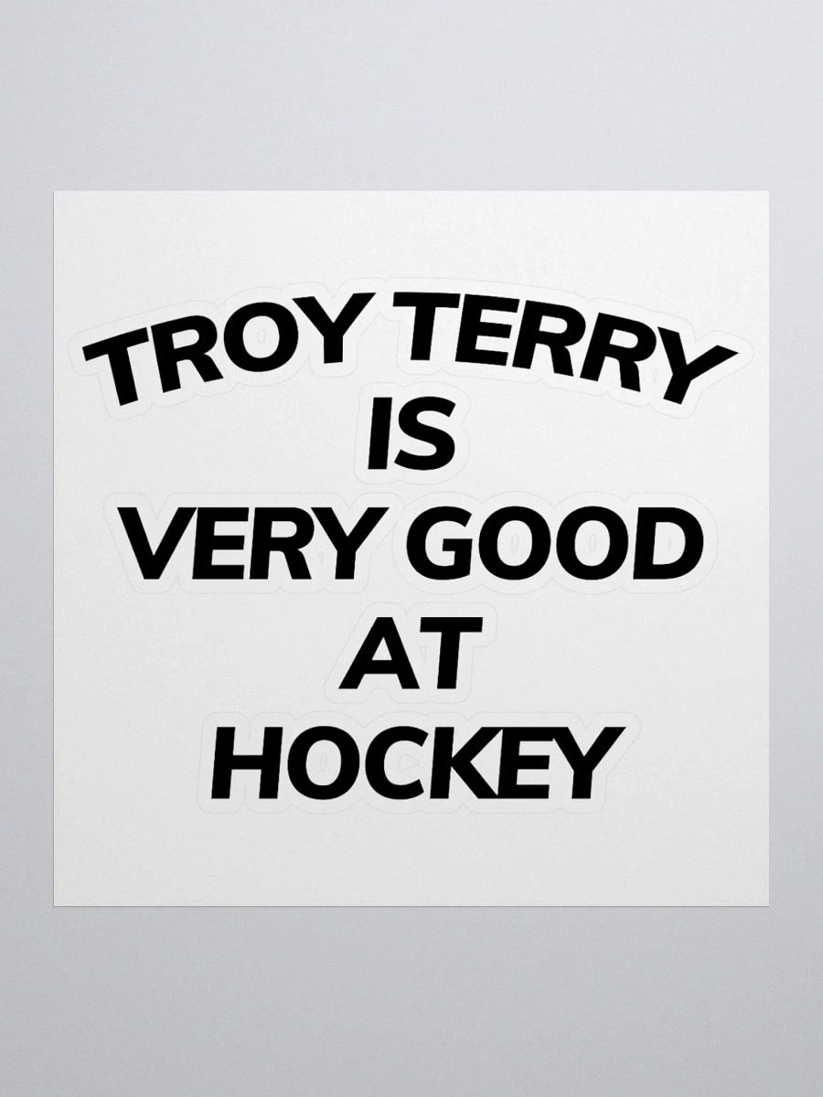 #TroyTerryIsVeryGood Sticker product image (1)