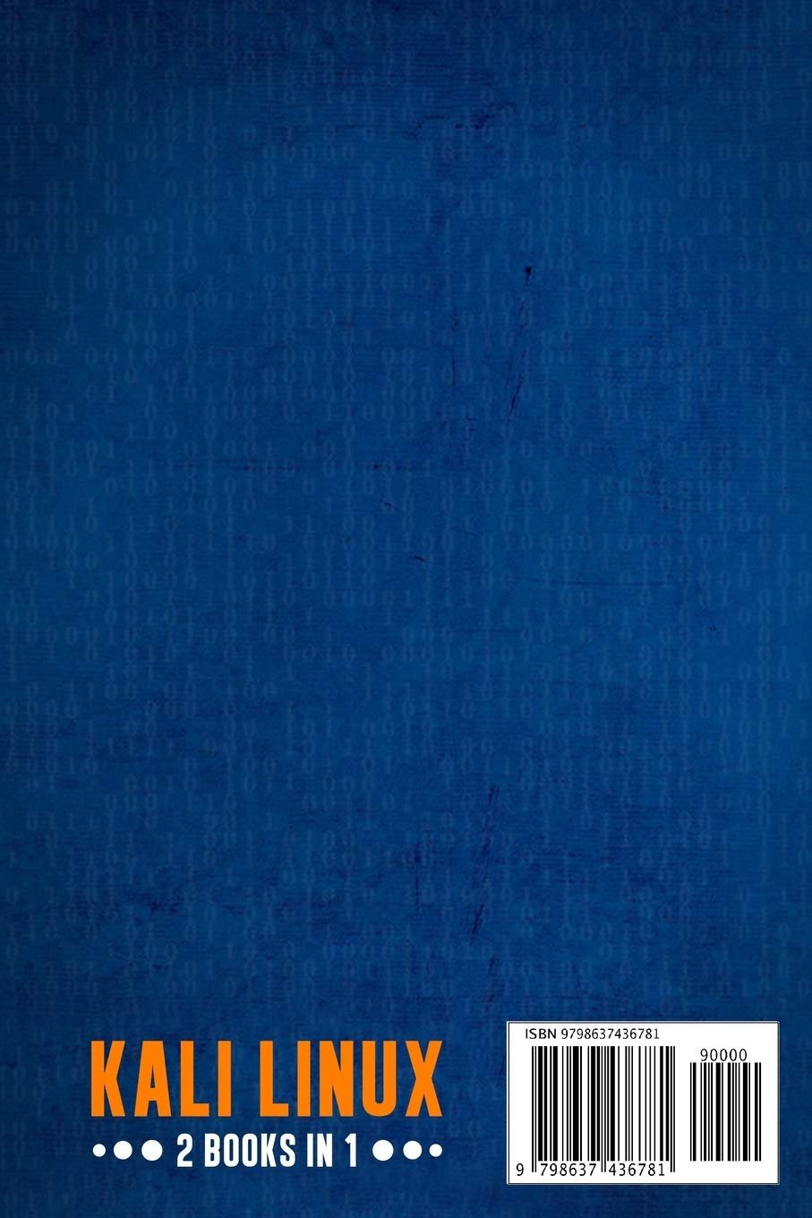 Kali Linux: 2 books in 1: The Complete Beginner's Guide About Kali Linux For Beginners & Hacking With Kali Linux, Full of Practical Examples Of Wireless Networking & Penetration Testing product image (2)