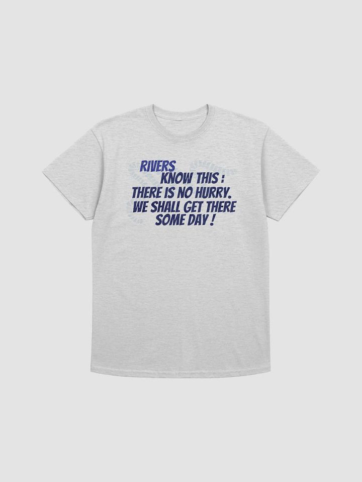 RIVERS KNOW THIS T-Shirt product image (1)