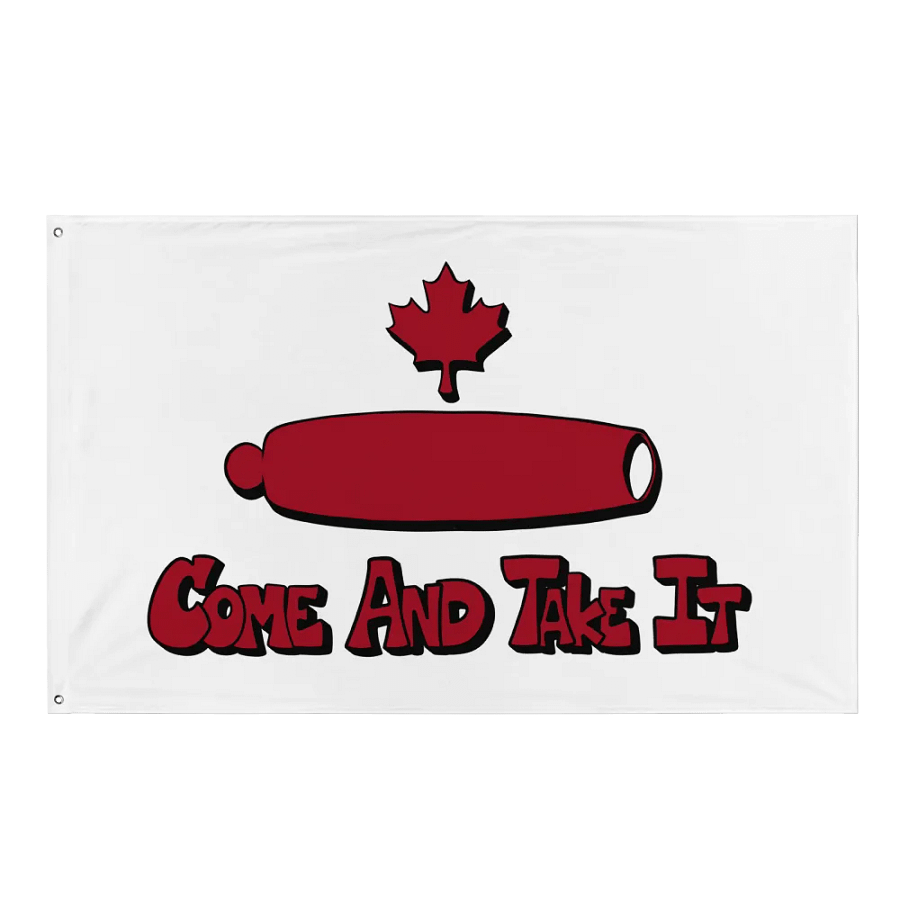 Come and Take It - Canada.. product image (1)