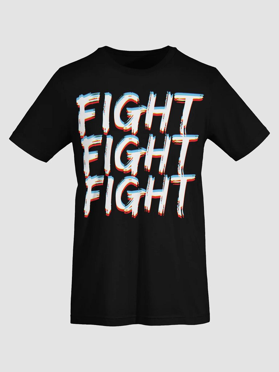 Fight Fight Fight EDM Party T-Shirt product image (4)