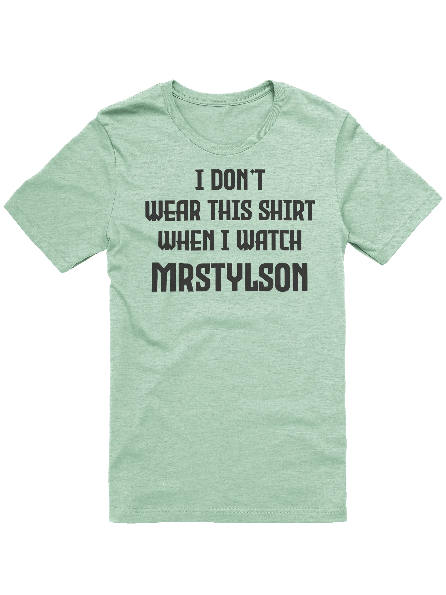 I Don't Wear This Unisex T-Shirt (Black Text) product image (49)