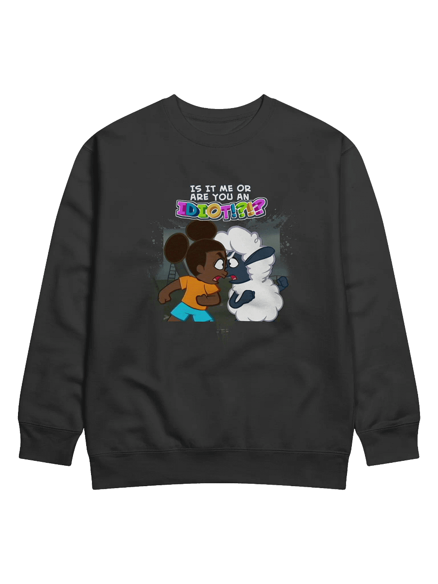 Are You an IDIOT? Sweatshirt product image (4)