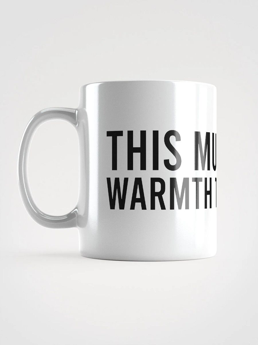 This mug brings warmth to my soul. - coffee mug product image (16)
