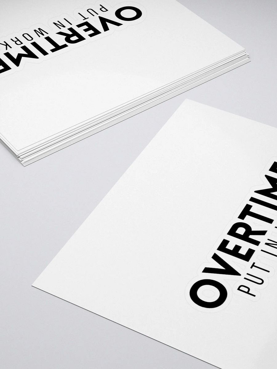 OVT Overtime Put In Work Kiss Cut Stickers product image (13)
