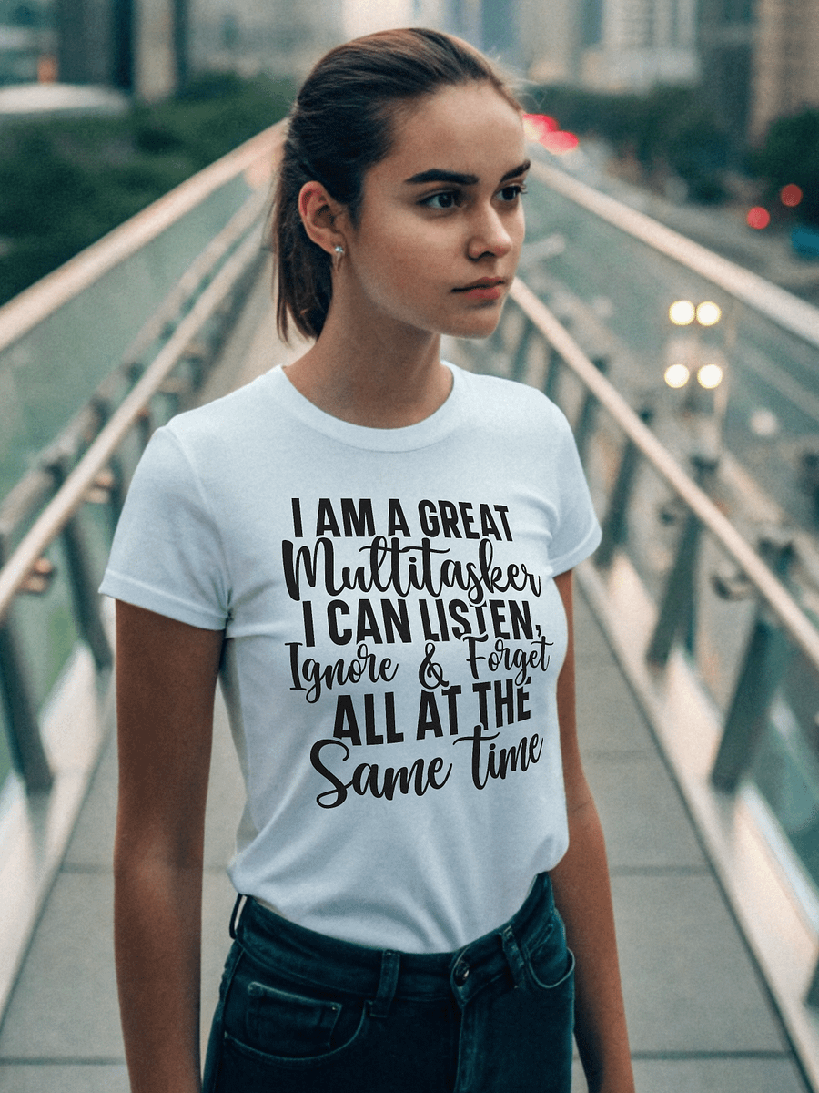 I Am A Great Multitasker I Can Listen Women White T-Shirt product image (1)