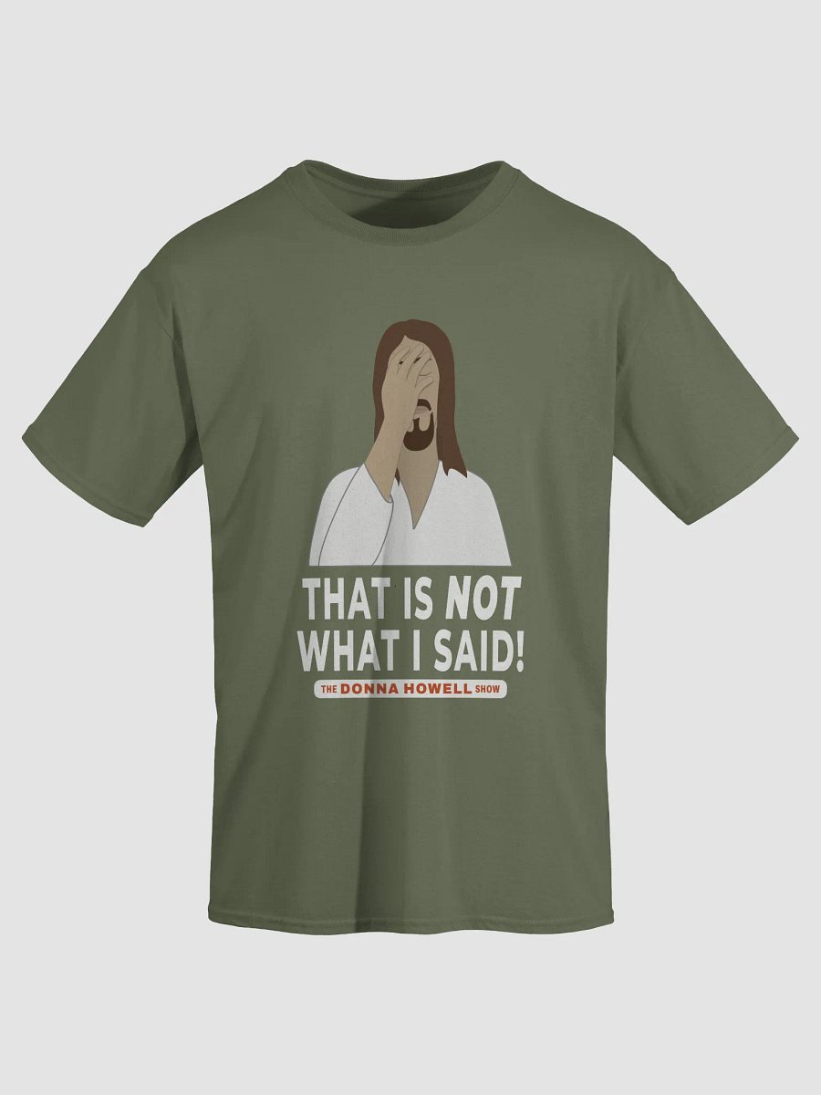 "That Is NOT What I Said" Jesus Facepalm Tee product image (3)