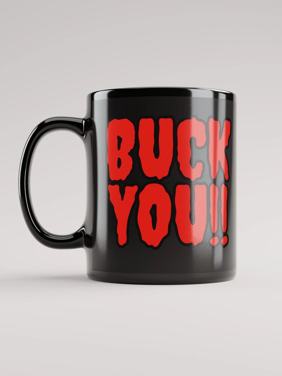 Buck You Mug product image (6)