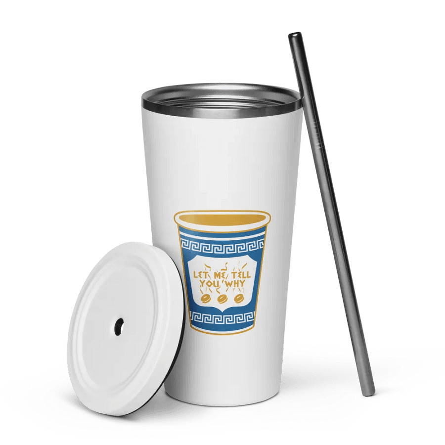 Let Me Tell You Why Insulated Tumbler 20 oz product image (5)