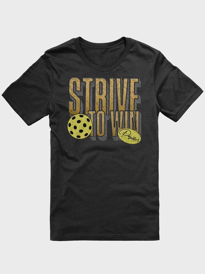 Strive to Win Pickleball T-Shirt product image (48)