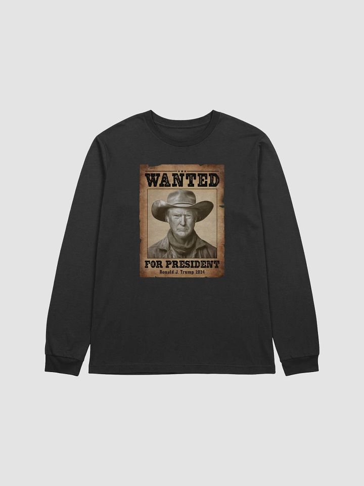 Wanted for President - Western Style - Long Sleeve Tee product image (1)