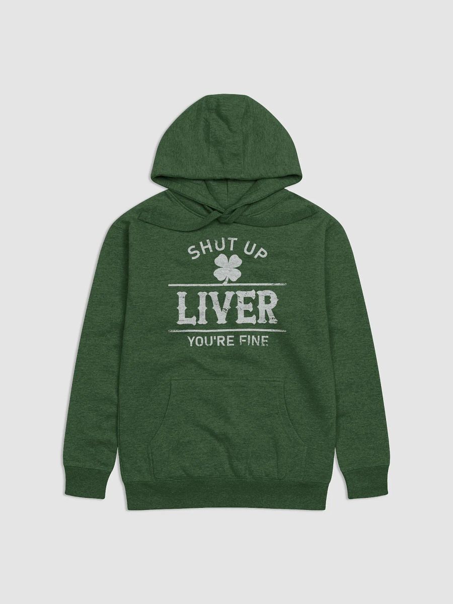 Shut up liver, you're fine unisex hoodie product image (1)