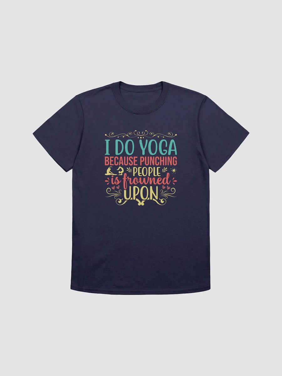 I Do Yoga Because Punching People T-shirt product image (4)