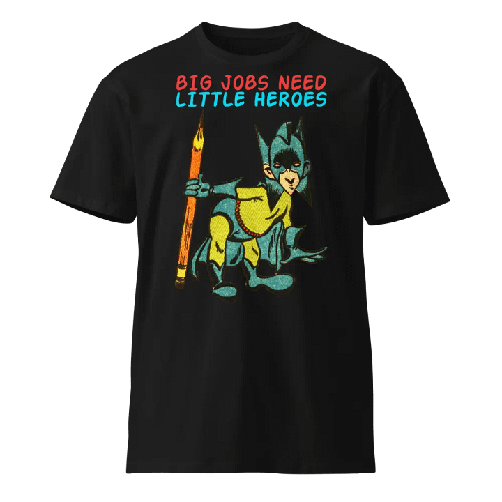 Big Jobs Need Little Heroes product image (1)