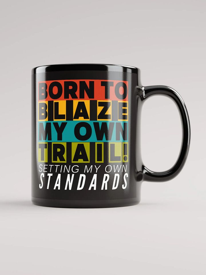 BLAZING MY OWN TRAIL MUG product image (2)