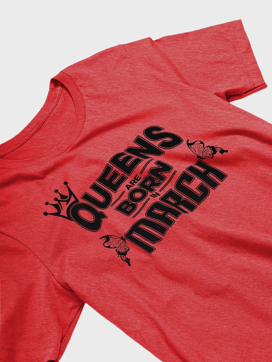 Queens Are Born in March T-Shirt product image (16)