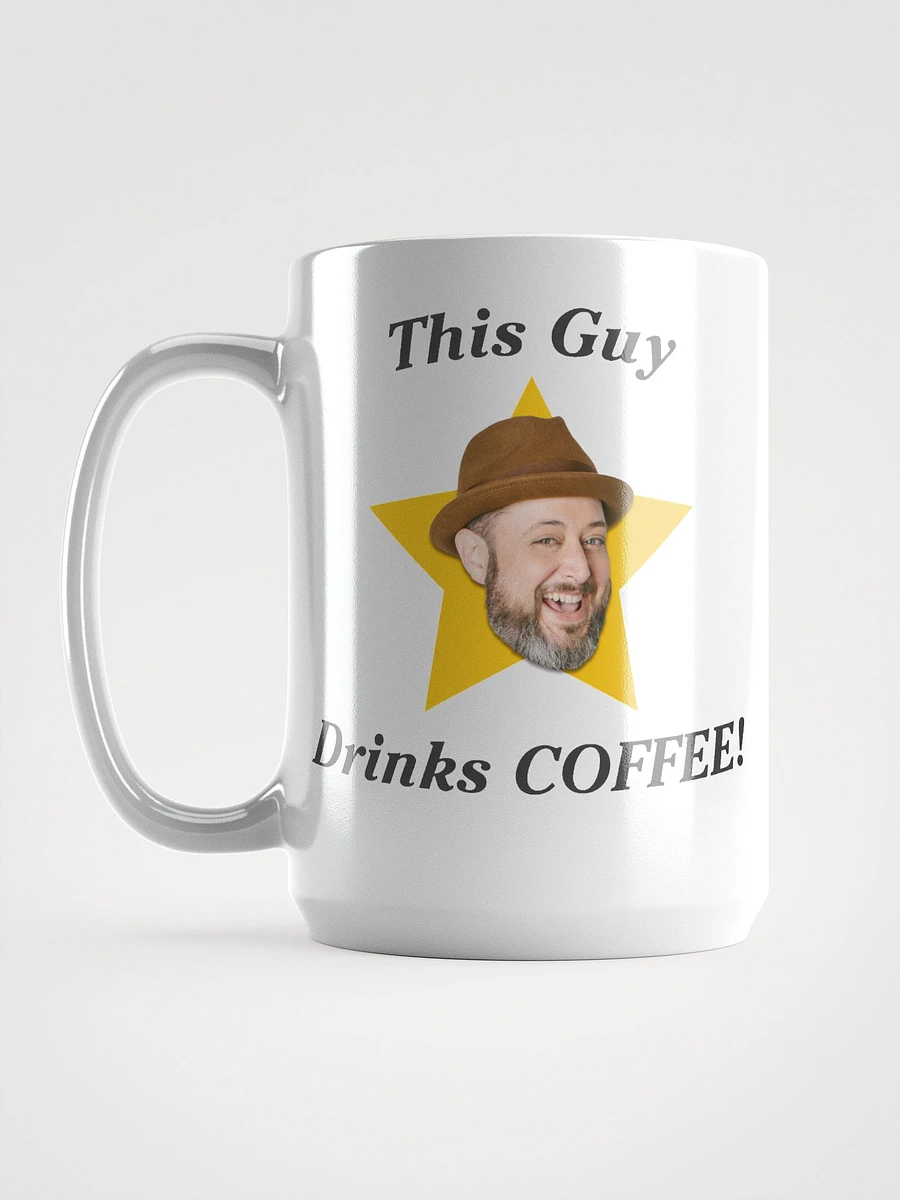 This Guy Drinks Coffee - Coffee Mug product image (6)