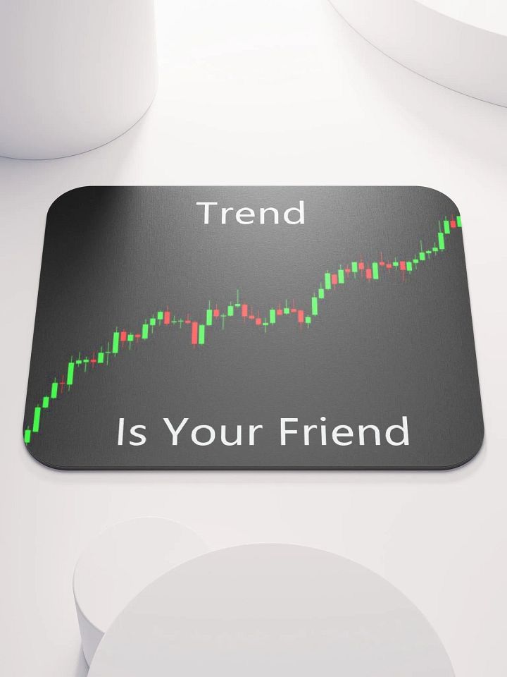 The Trend is Your Friend Mousepad product image (2)