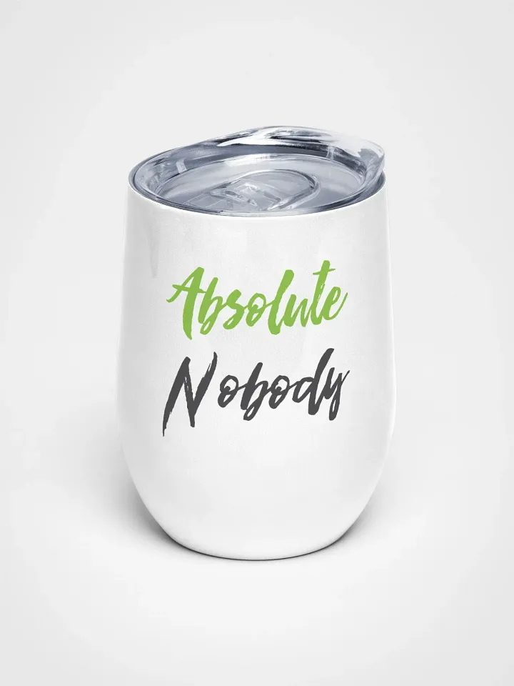 Nobody's Tumbler product image (1)