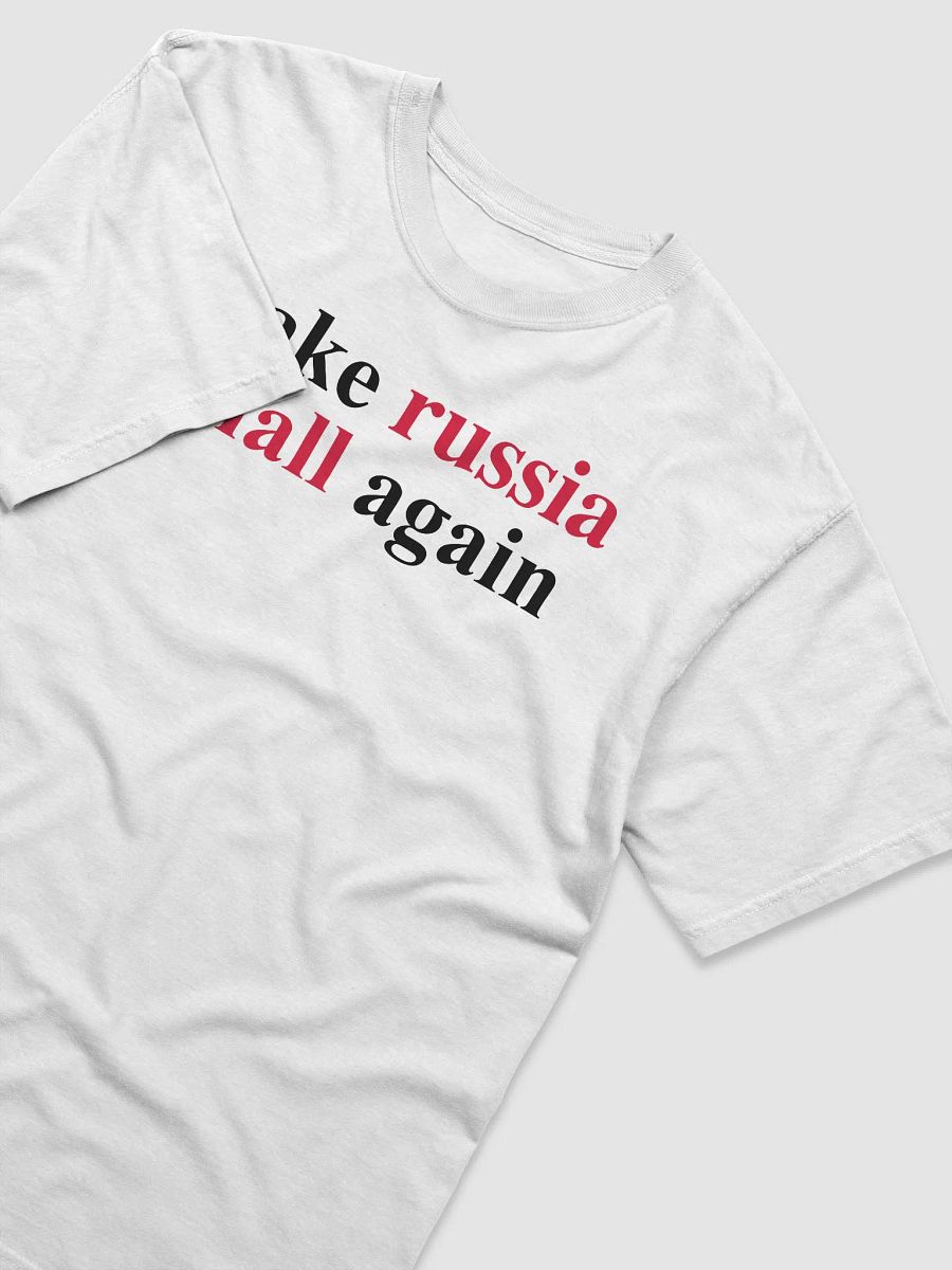 Make Russia Small Again Unisex Shirt product image (108)