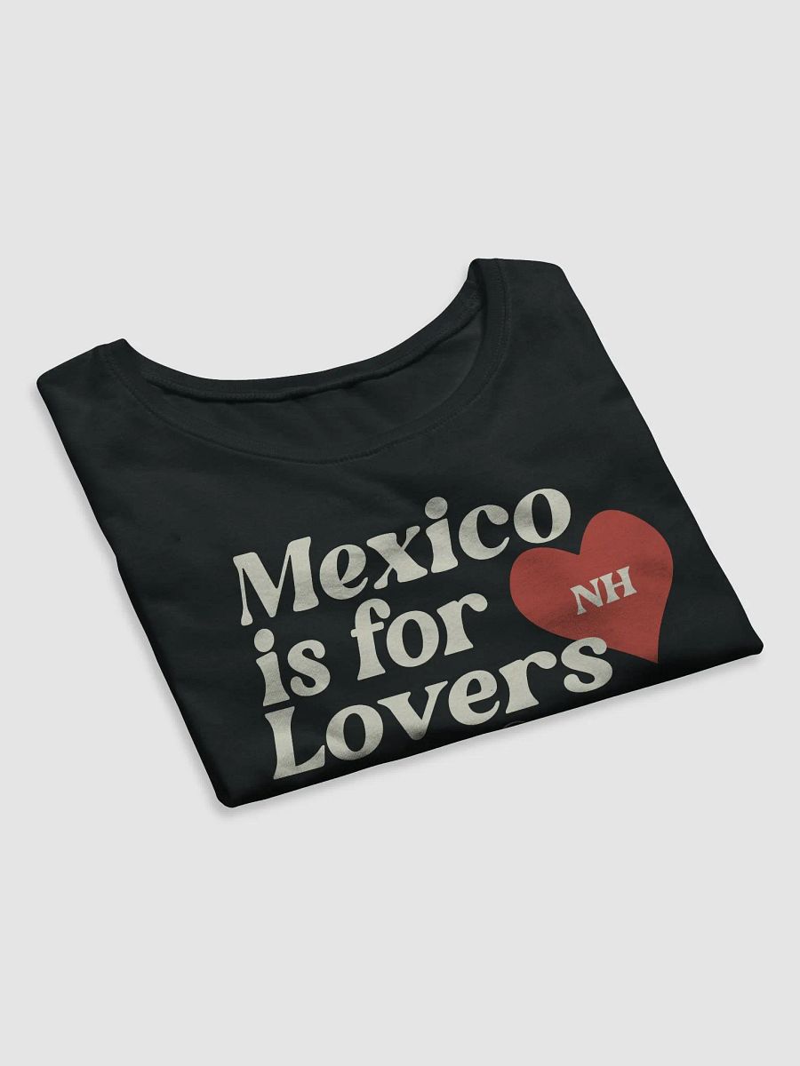 Mexico Is For Lovers Baby Tee Shirt product image (6)