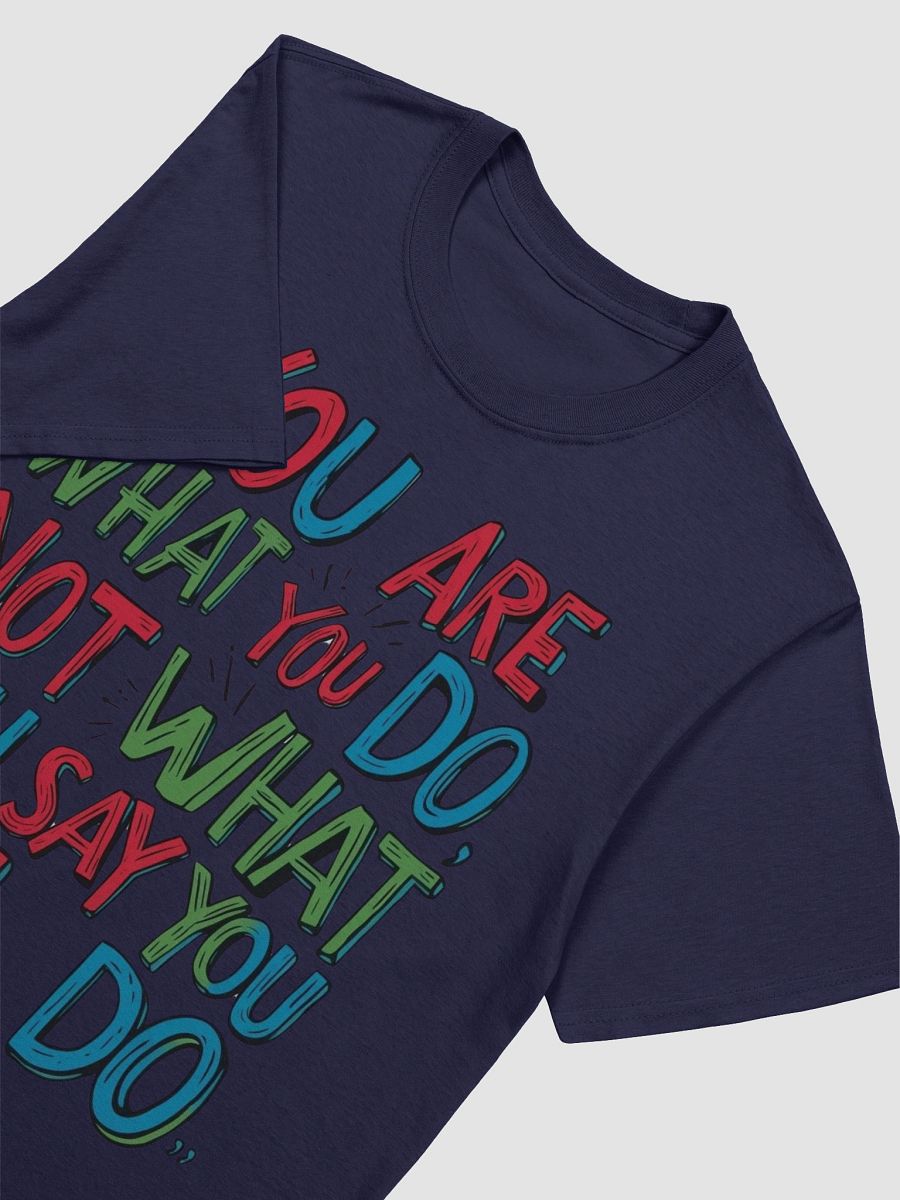 Action Speaks Louder Unisex T-Shirt product image (37)