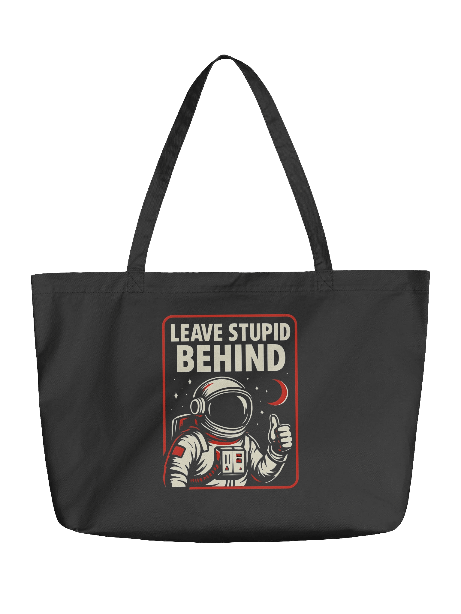"Leave Stupid Behind" Tote Bag – Retro Astronaut Graphic Organic Cotton Tote Bag | Funny Sarcastic Space Humor Tote Bag product image (1)