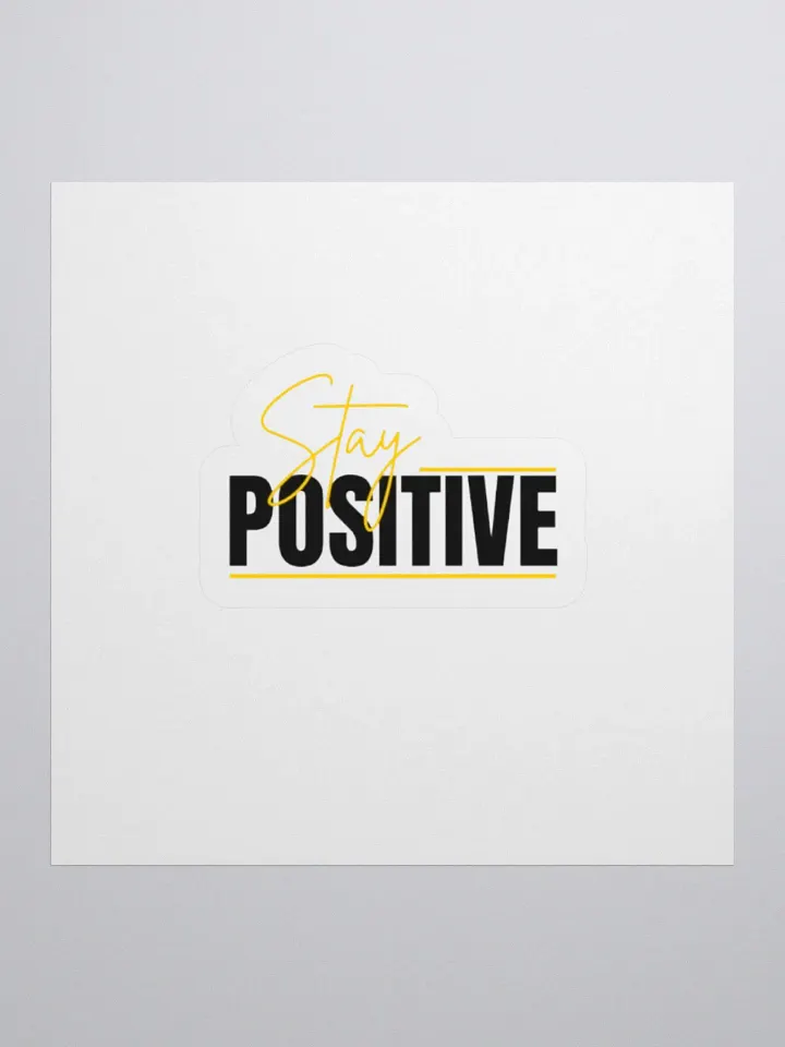 Stay Positive sticker product image (1)