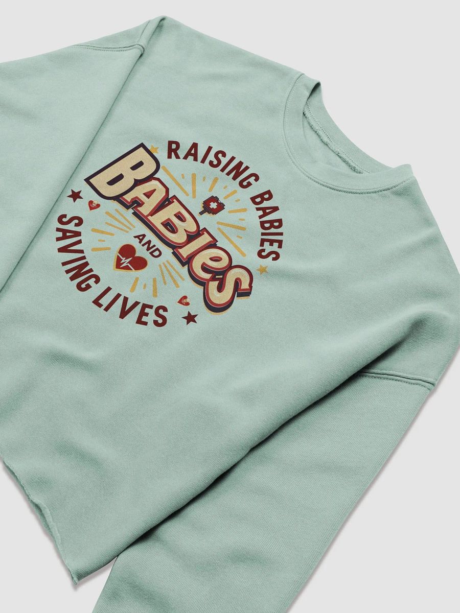 mommy Rasing Babies and saving lives Crop Sweatshirt product image (25)
