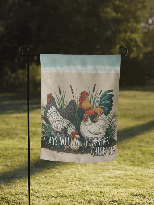 Plays Well With Chickens - Garden Flag product image (1)