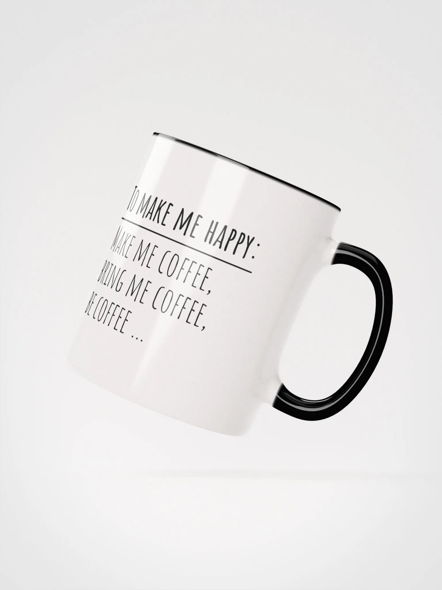 Funny Coffee Mug – Make Me Happy by RyleeB product image (4)