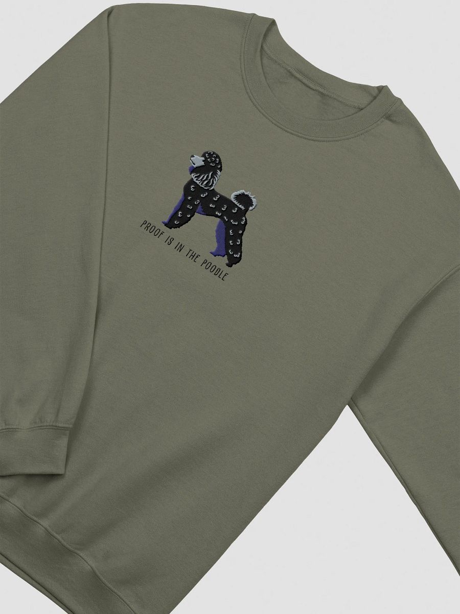 Proof Is in the Poodle Sweatshirt (Embroidered) of a Mini Poodle(Black) product image (9)