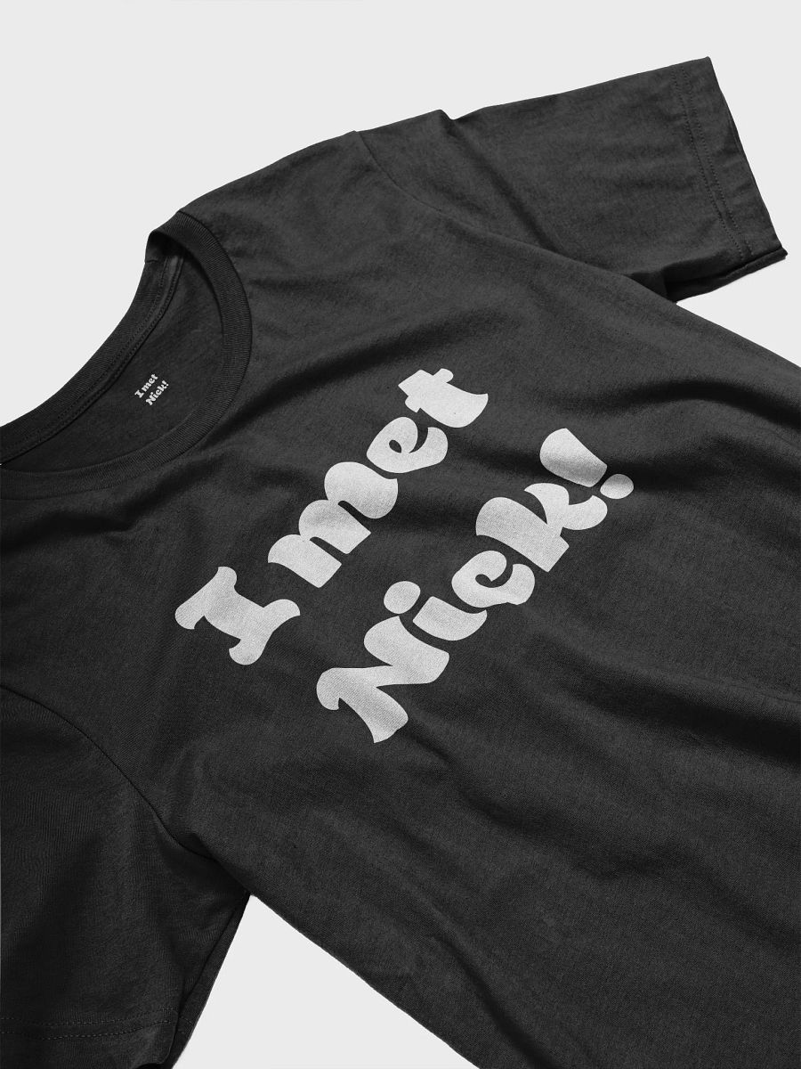 I Met Nick Tee product image (3)
