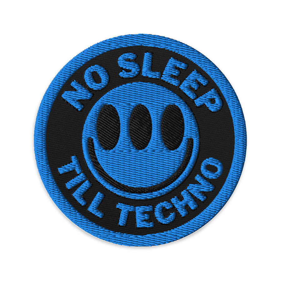 💙 No Sleep Till Techno Embroidered Patch product image (1)