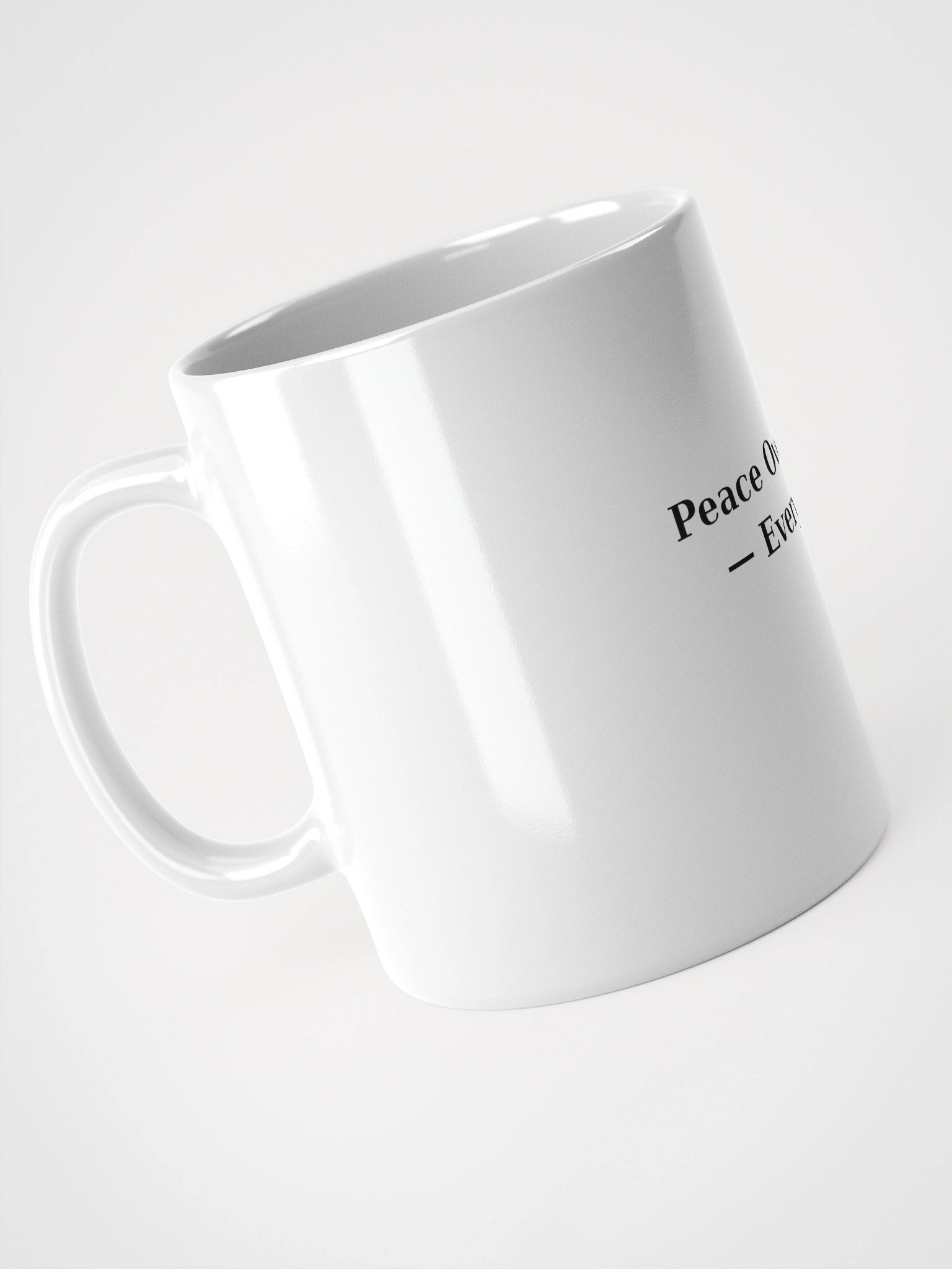 Peace Over Chaos — Every Time. | White Mug product image (4)
