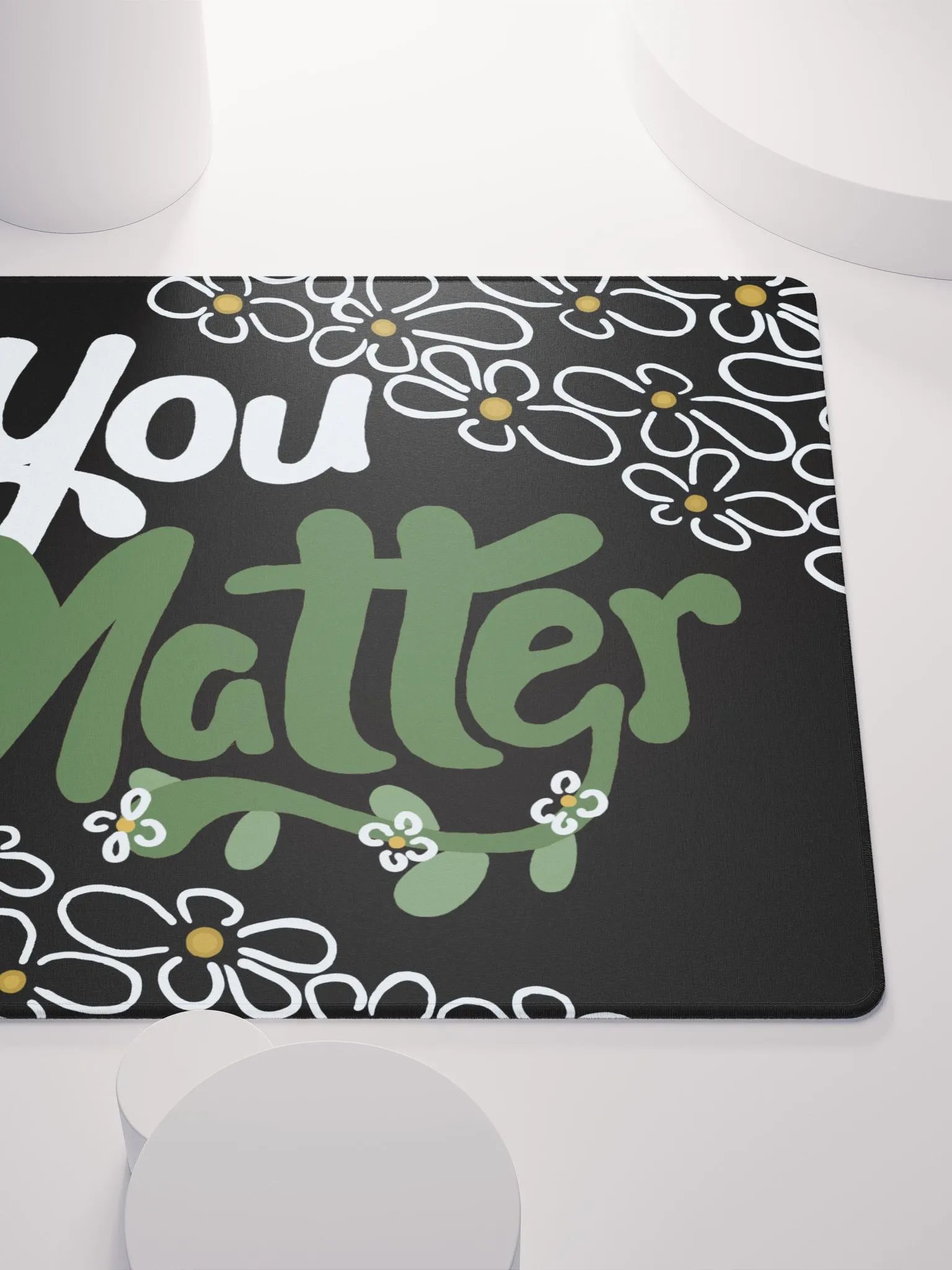 You Matter Flower Mouse Mat product image (5)