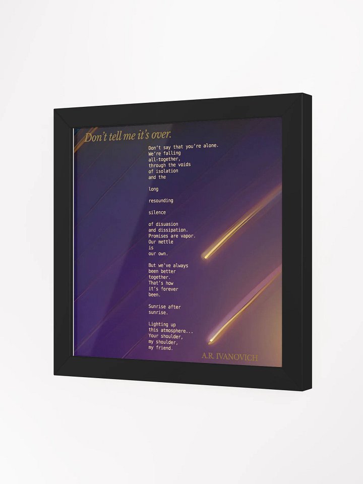 Don't Tell Me it's Over Pt 2 (Framed Print) product image (10)