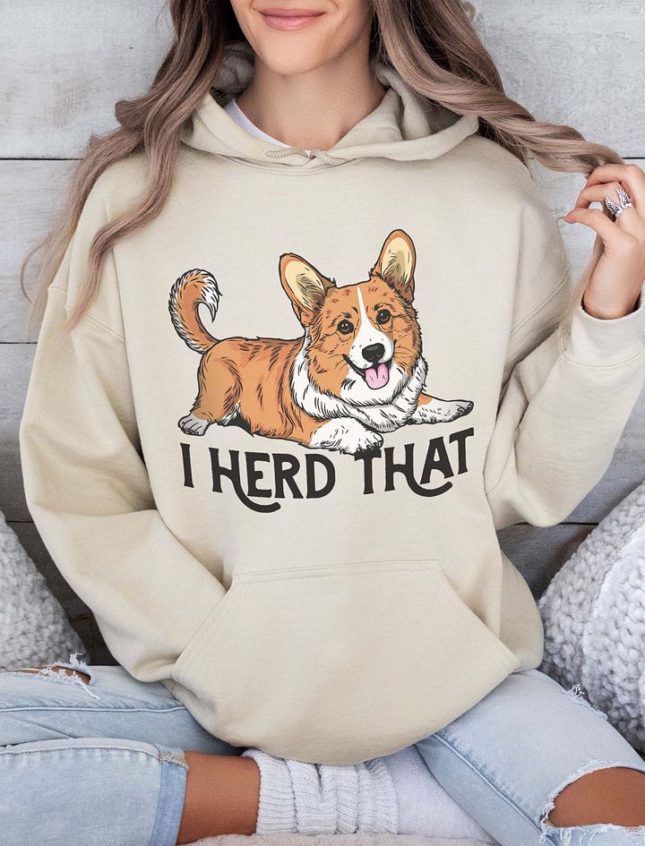 I Herd That Hooded Sweatshirt of a Cardigan Welsh Corgi | Funny Hoodie for Herding Dog Paw-rents product image (15)