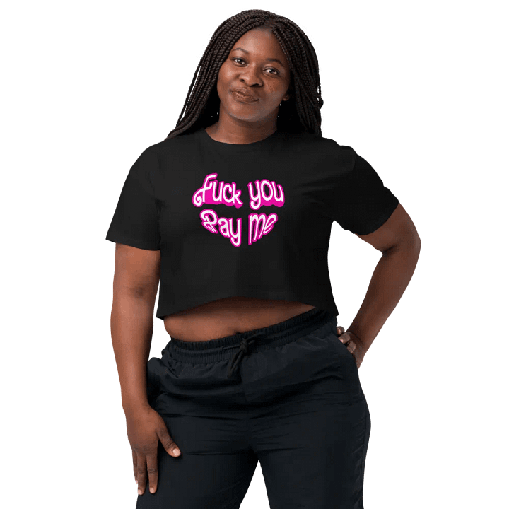 FU Pay Me Crop Shirt product image (1)