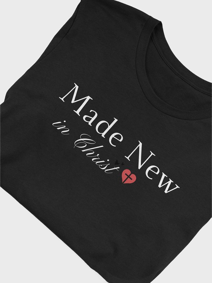 Made New In Christ Christian Faith Bella Canvas T-shirt product image (2)