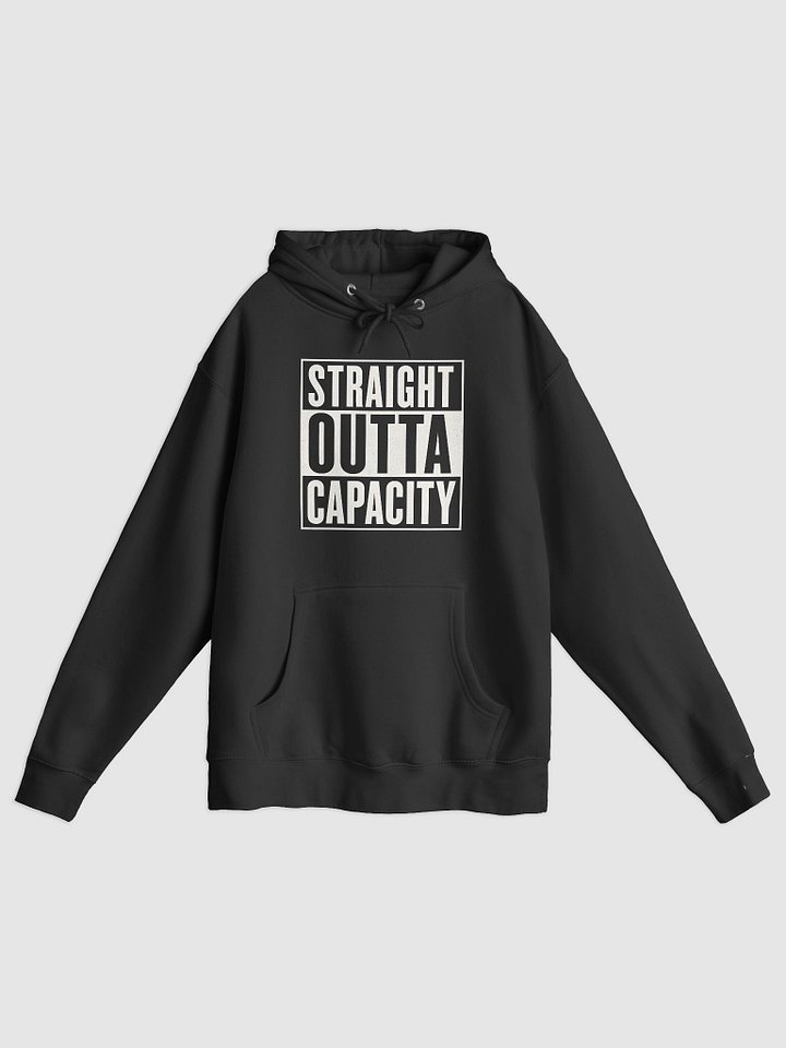 Straight Outta Capacity Hoodie product image (1)