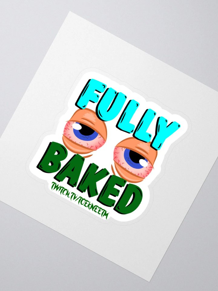 Fully Baked Sticker product image (5)