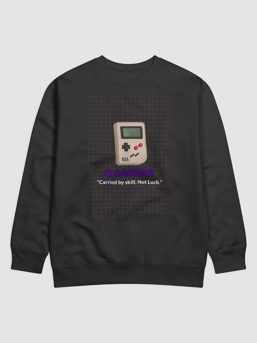 Gamers carried by skill sweatshirt product image (1)