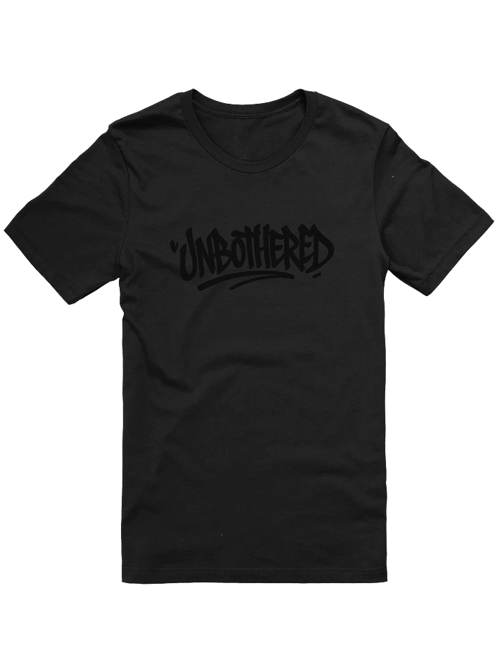 Unbothered t-shirt [BLACKED OUT] product image (1)