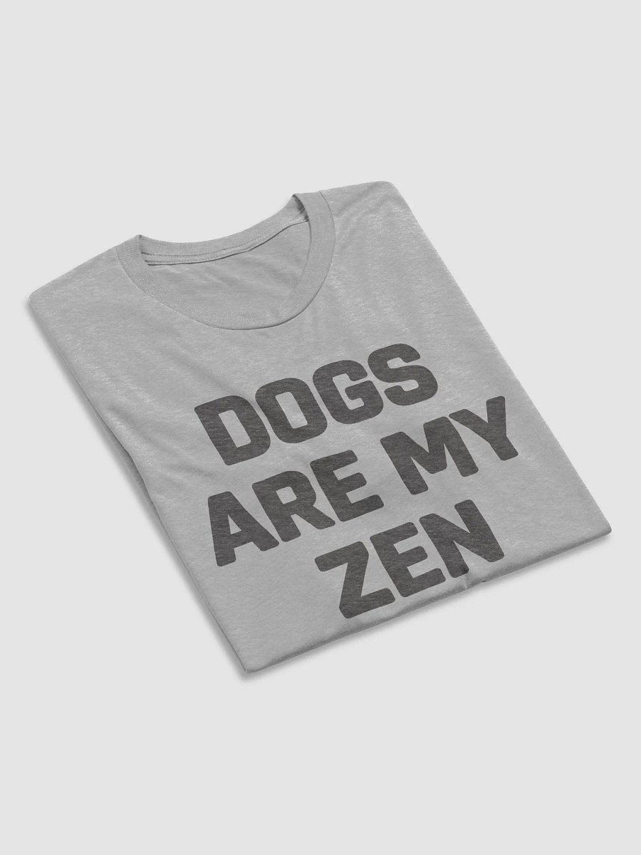 Dogs Are My Zen // Unisex Triblend (Grey Heather text) product image (6)