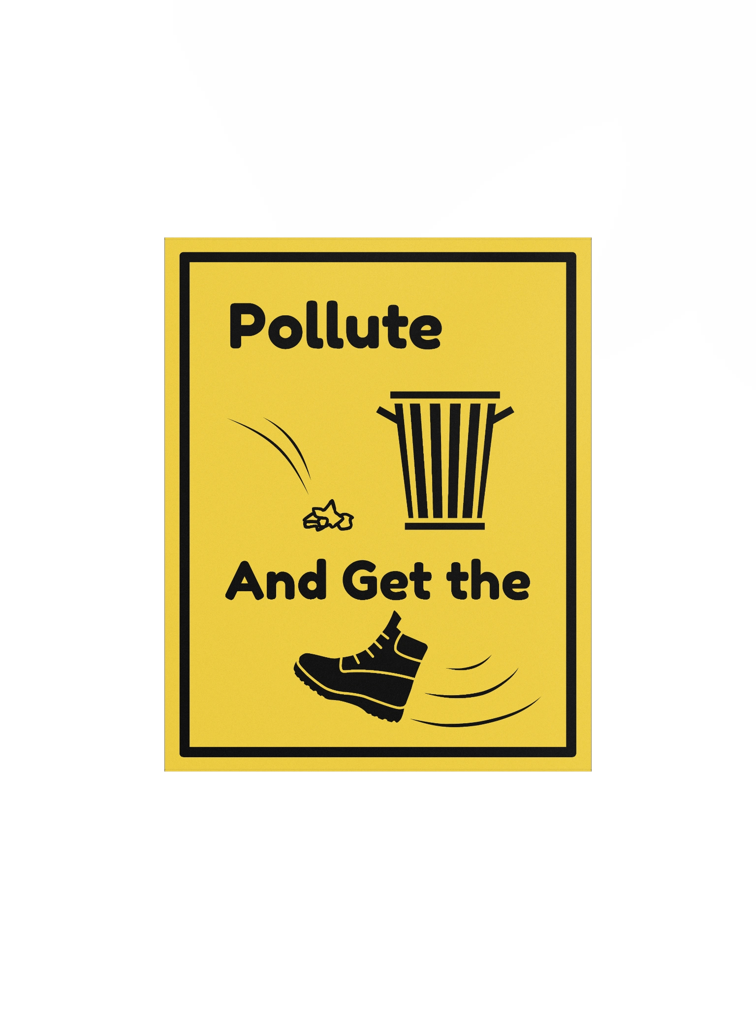 Pollute and Get the Boot Poster product image (3)