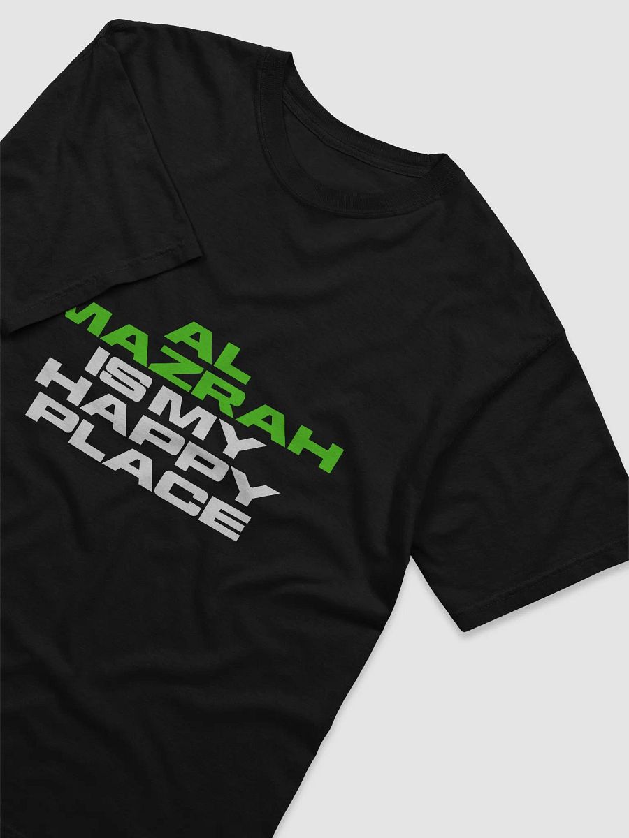Al Mazrah is My Happy Place T-Shirt product image (3)