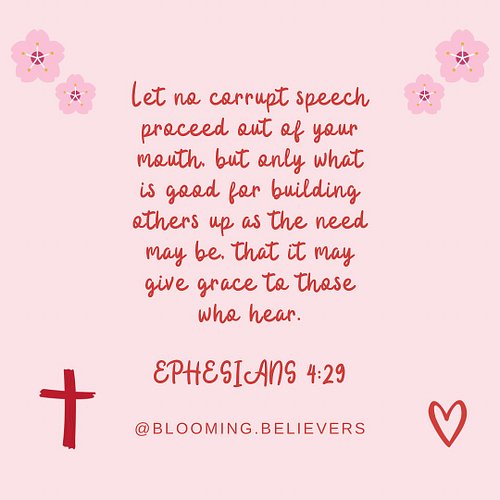 🌸Your words have power—choose them wisely. 💬🌸

🌸Ephesians 4:29 reminds us:
“Do not let any unwholesome talk come out of your ...